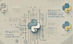 Featured image of post 解剖Requests：从Python小白到源码猎手的进阶之路